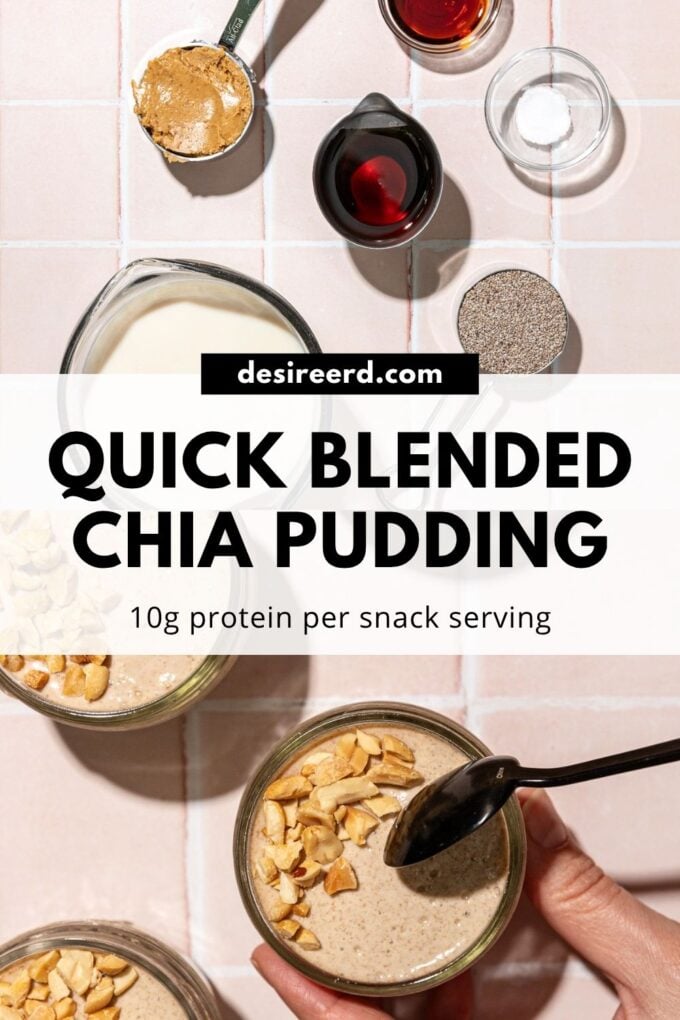 pinterest graphic of jars of blended chia pudding beside bowls of milk, peanut butter, chia seeds and maple syrup.